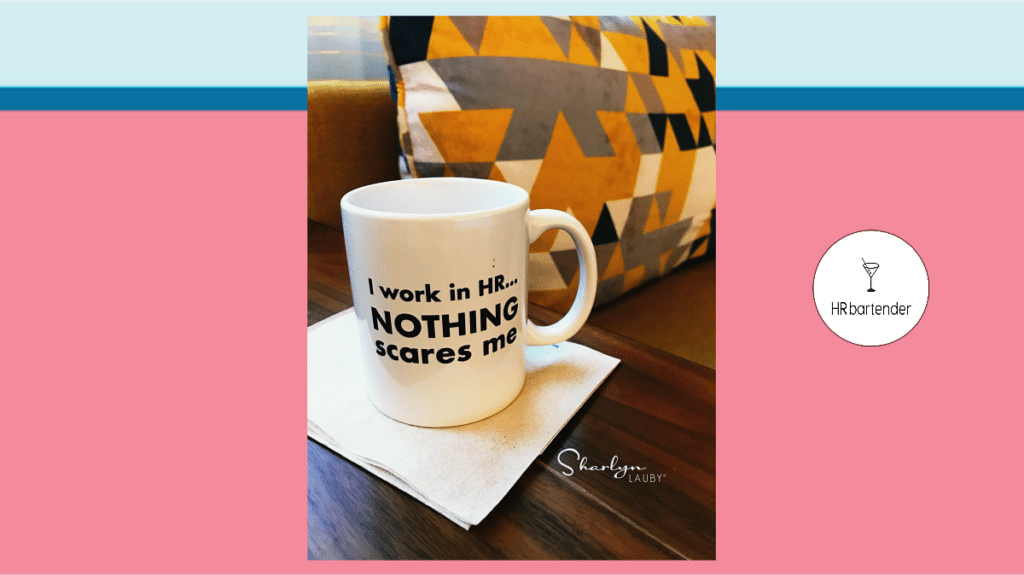 coffee mug for HR from HR Bartender performance conversation